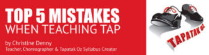 top 5 mistakes when teaching tap